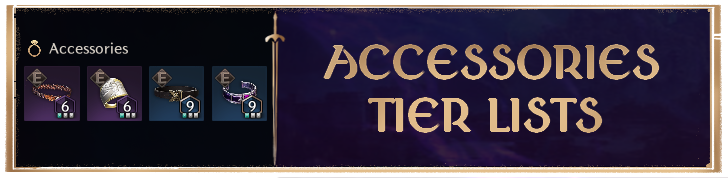 Throne and Liberty - Accessories Tier Lists