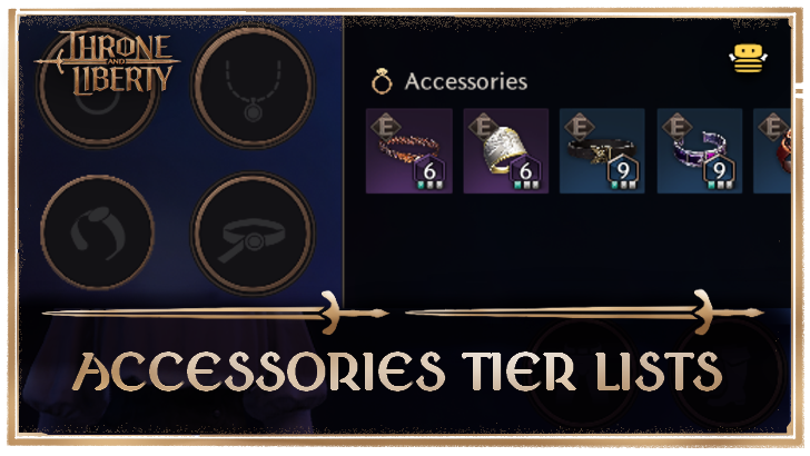 Throne and Liberty - Accessories Tier Lists Top Banner
