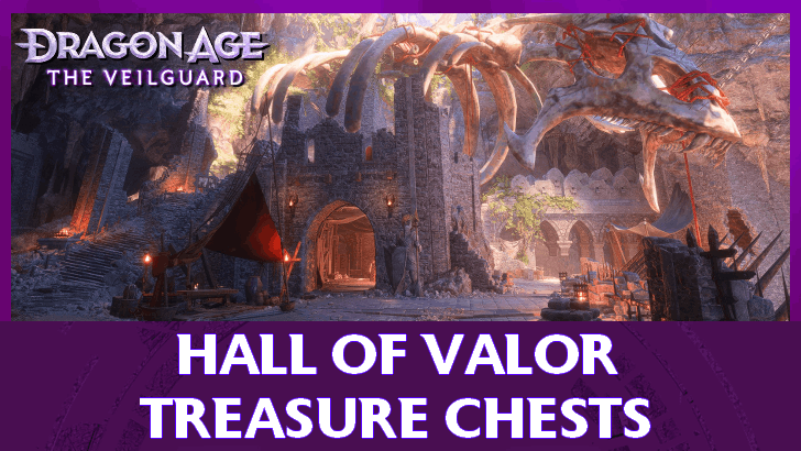 Dragon Age The Veilguard - Hall of Valor Treasure Chests