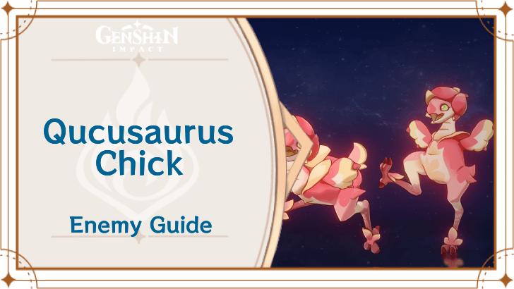 Genshin Impact Qucusaurus Chick Enemy Guide Top Banner