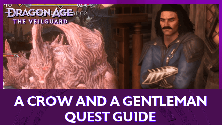 Dragon Age The Veilguard - A Crow and a Gentleman Quest Guide