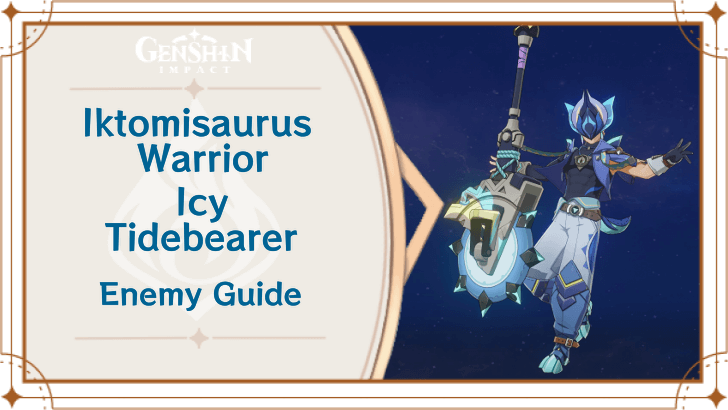 Genshin Impact Iktomisaurus Warrior - Icy Tidebearer Enemy Guide Top Banner