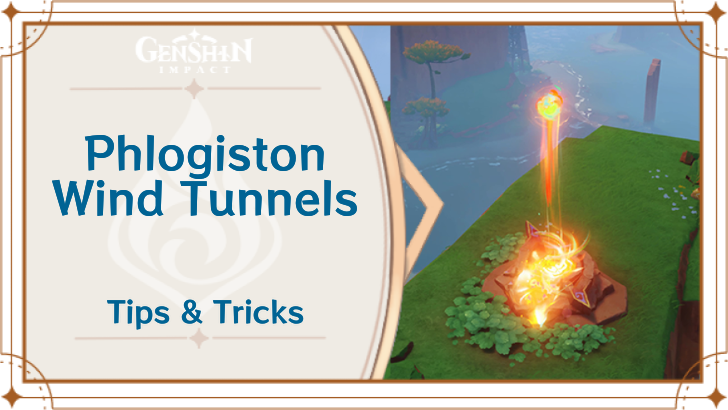 Genshin Impact Phlogiston Wind Tunnel Guide