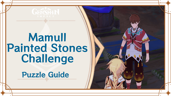 Genshin Impact - Mamull Challenge Puzzle Guide