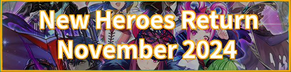 New Heroes Return November 2024