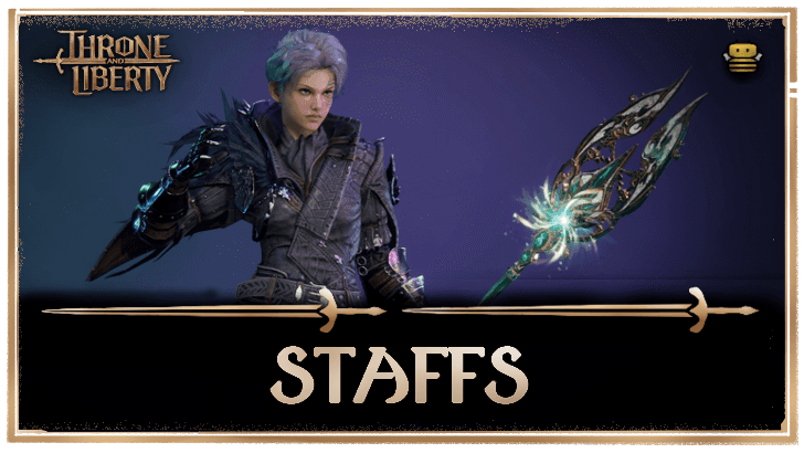 Throne and Liberty Staffs