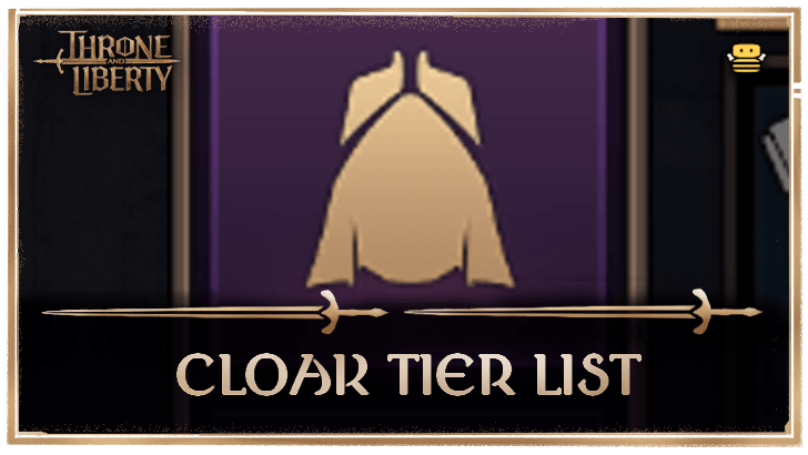 Throne and Liberty Cloak Tier List Banner