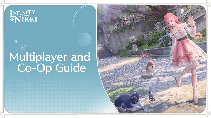 Multiplayer and Co-Op Guide Infinity Nikki