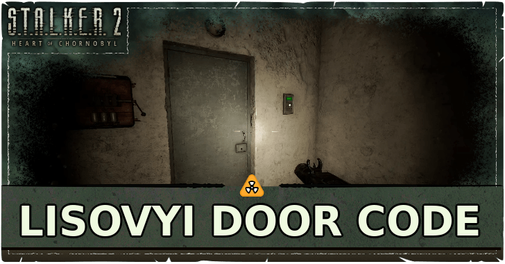 Stalker 2 Lisovyi Door Code