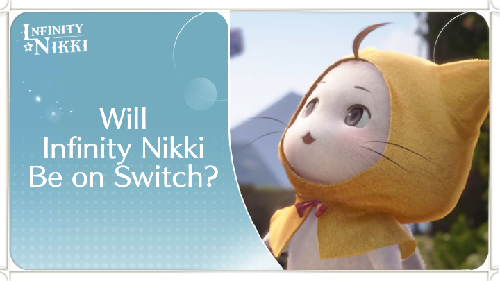 Will Infinity Nikki Be on Switch