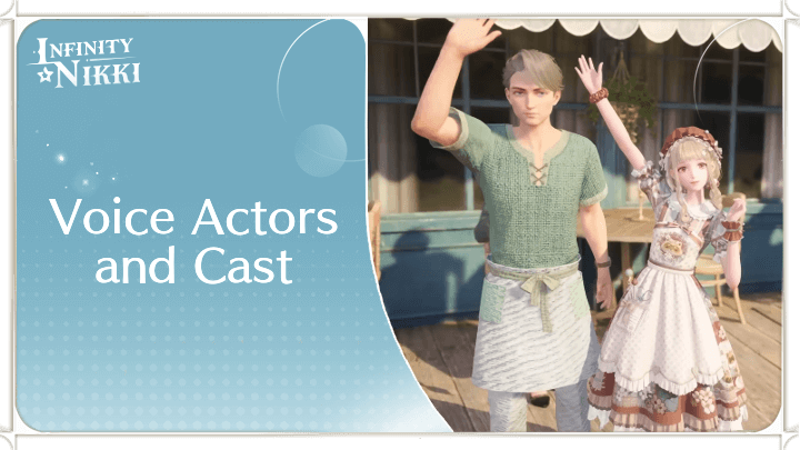 Infinity Nikki All Voice Actors and Cast