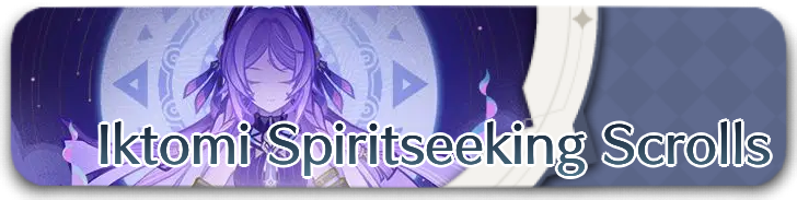 Genshin - Iktomi Spiritseeking Scrolls Event