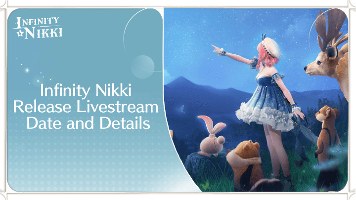 Infinity Nikki Release Livestream Date and Details.png