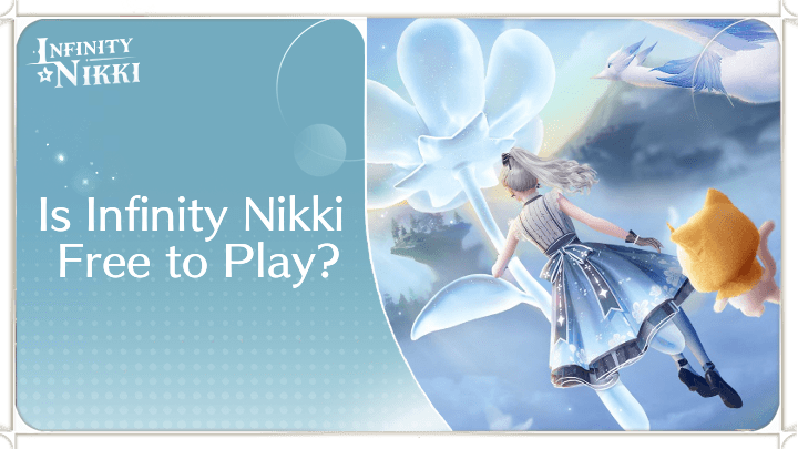 Is Infinity Nikki Free to Play