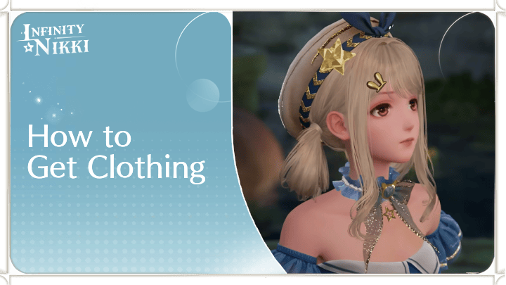 Infinity Nikki - How to Get More Clothes