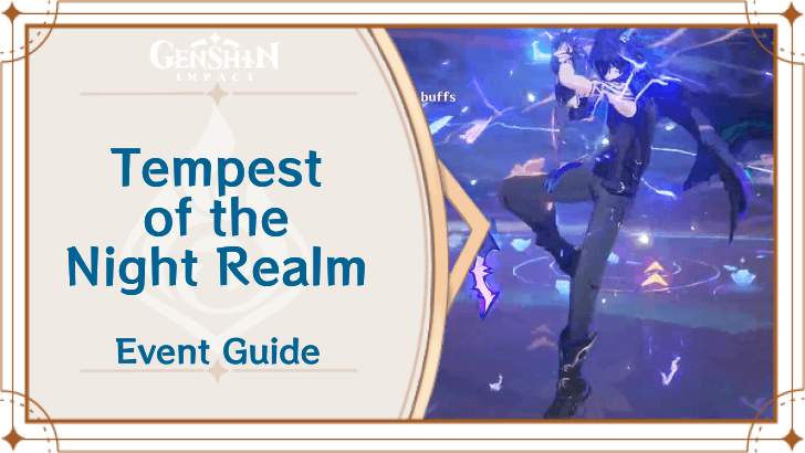 Genshin Impact - Tempest of the Night Realm Stage 1