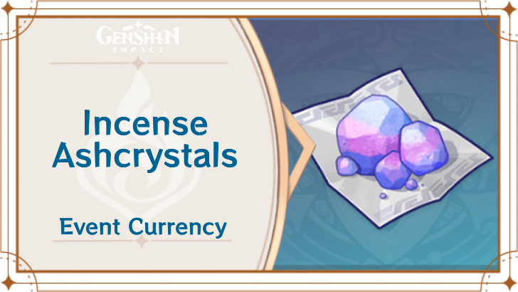 Genshin Impact - How to Get and Use Incense Ashcrystals