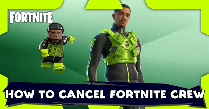 Fortnite - How to Cancel Fortnite Crew