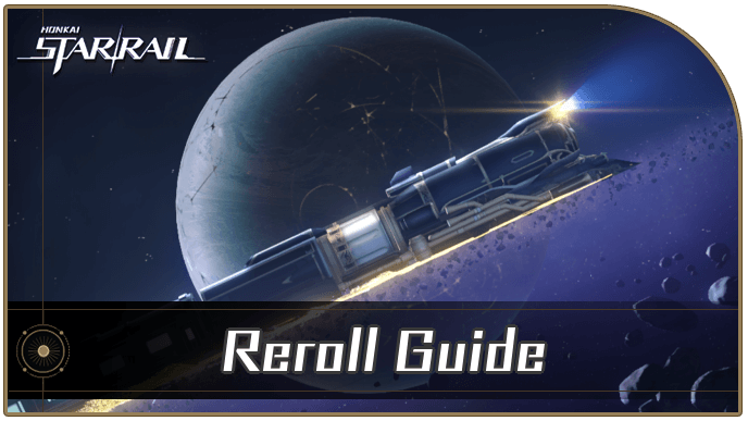 Honkai Star Rail - Reroll Guide - How to Reroll and if It