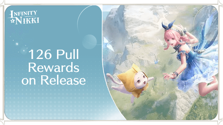 Infinity Nikki - 126 Pull Rewards on Infinity Nikki