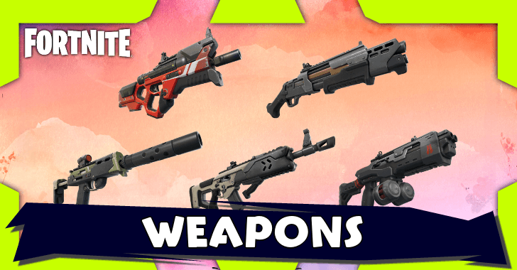 Fortnite - List of All Chapter 6 Weapons