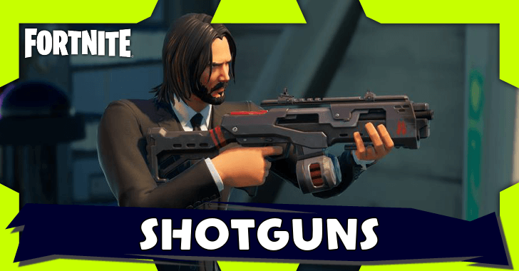 Fortnite Shotguns