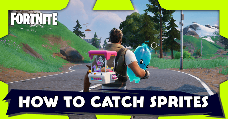 Fortnite - How to Catch Sprites