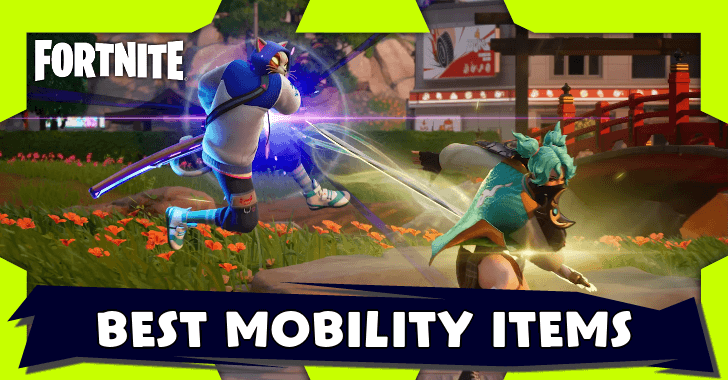 Fortnite - Best Mobility Items in Chapter 6
