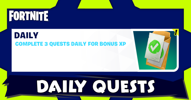 Fortnite - Daily Quests