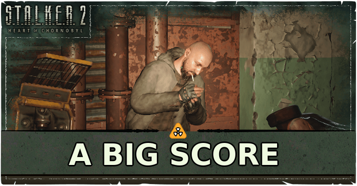 Stalker 2 A Big Score