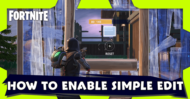 Fortnite - How to Enable Simple Edit
