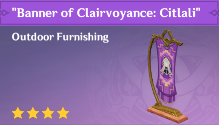 Genshin Impact - How to Get Banner of Clairvoyance - Citlali Furnishing