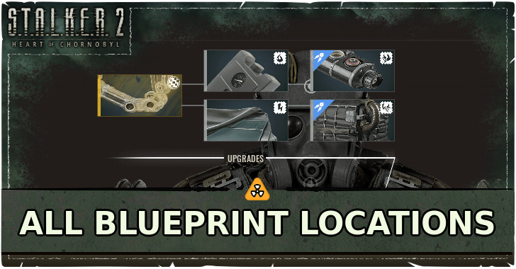Stalker 2 - All Blueprint Locations