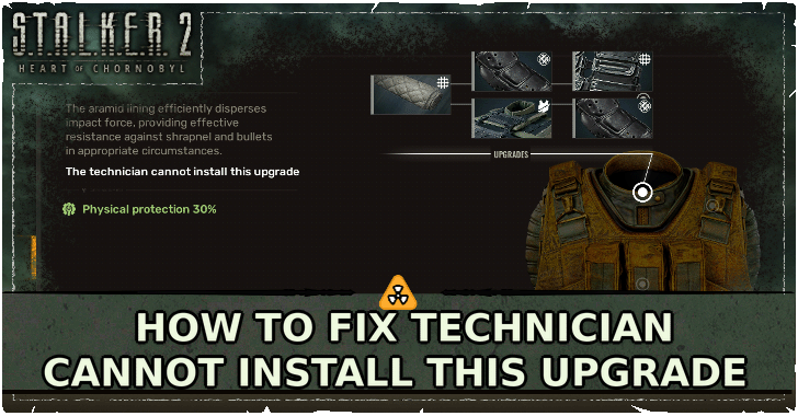 Stalker 2 - Technician Cannot Install This Upgrade