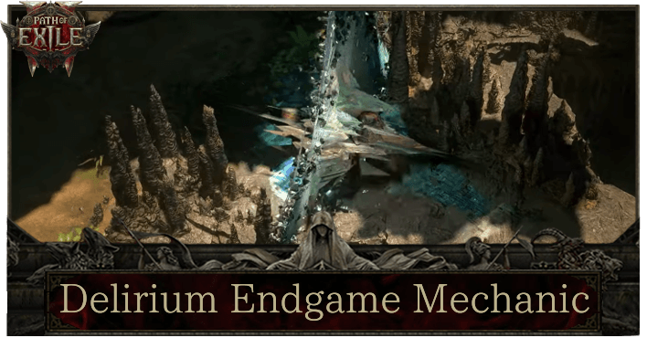 Delirium Endgame Mechanic