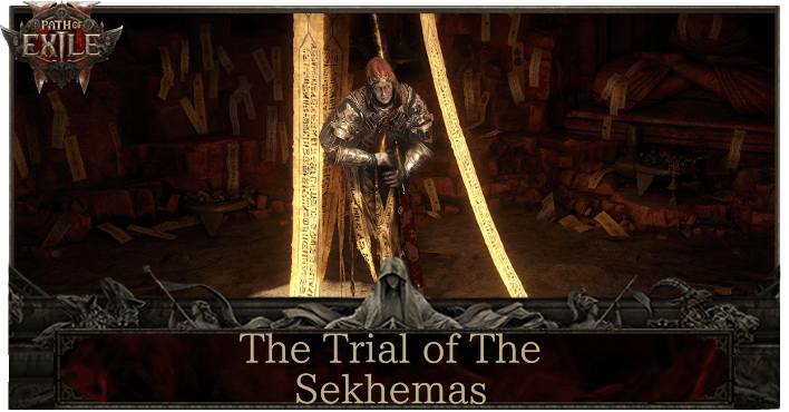 Path of Exile 2 - Trial of The Sekhemas