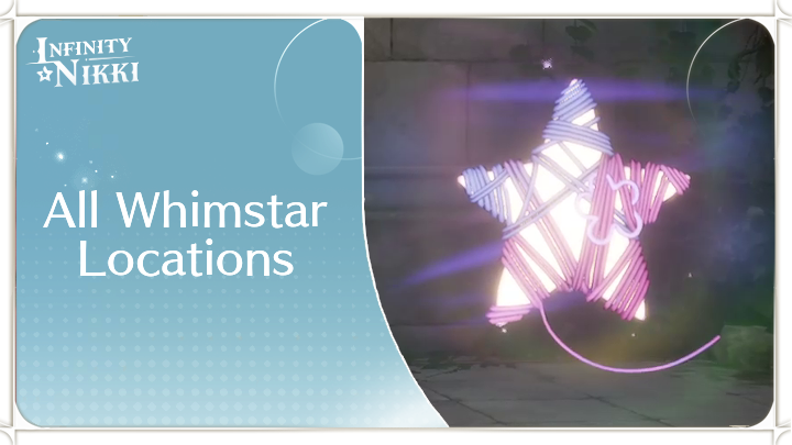 Infinity Nikki - All Whimstar Locations