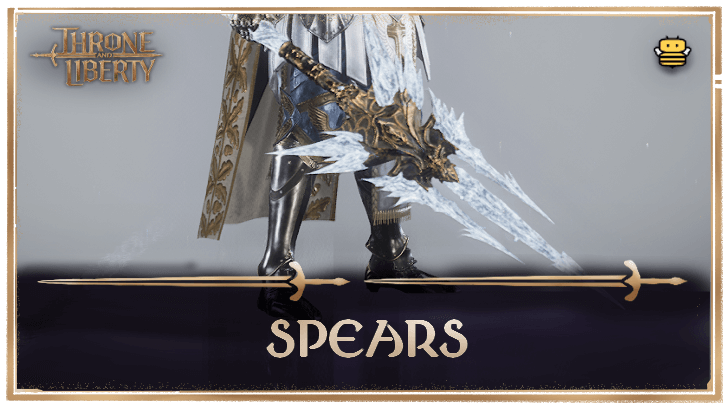 Throne and Liberty List of All Spears