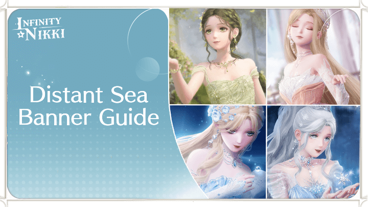 Infinity Nikki - Distant Sea Baanner Guide