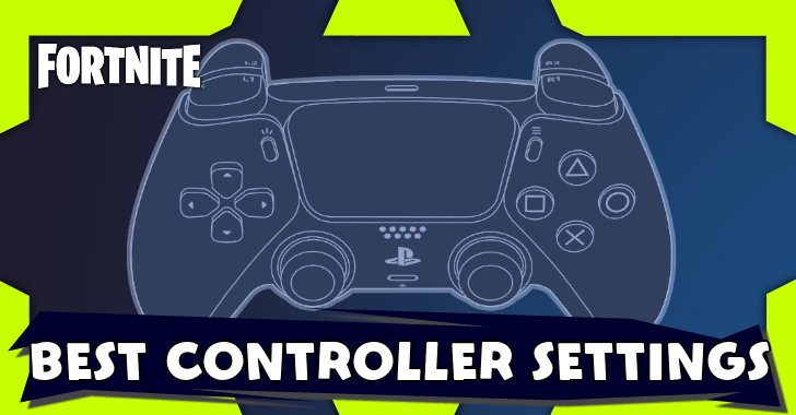 Fortnite - Best Controller Settings