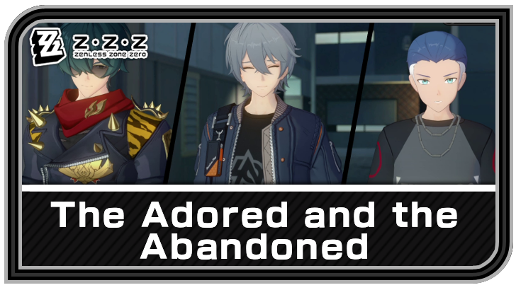 Zenless Zone Zero - The Adored and the Abandoned Commission Guide