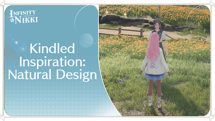 Infinity Nikki - Kindled Inspiration: Natural Design