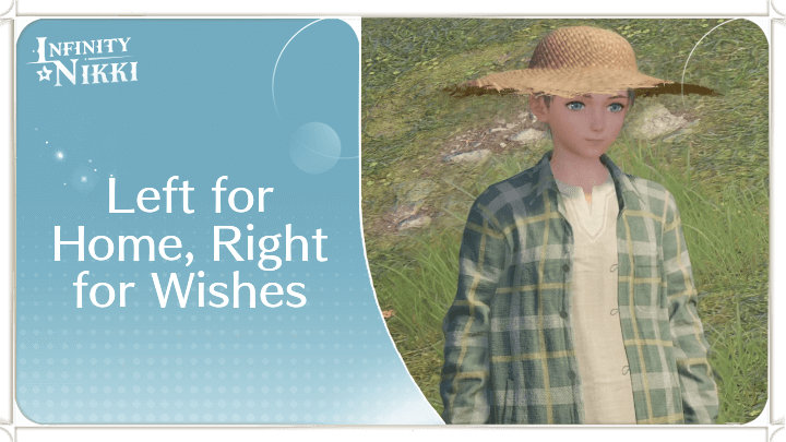 Infinity Nikki - Left for Home, Right for Wishes