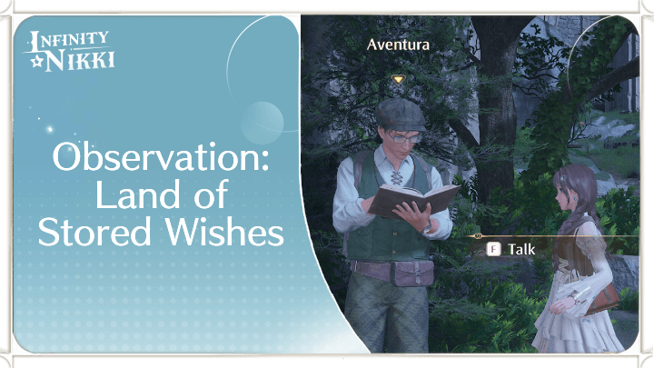 Infinity Nikki - Observation: Land of Stored Wishes