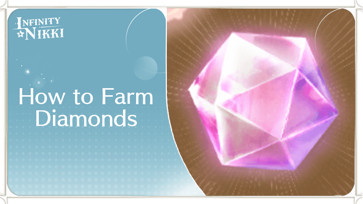 Infinity Nikki - How to Farm Diamonds