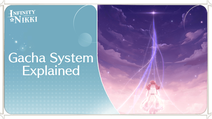 Infinity Nikki - Gacha System Explained.png