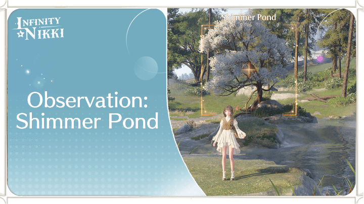 Infinity Nikki - Observation: Shimmer Pond