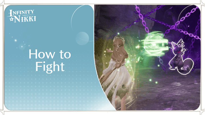 Infinity Nikki - Combat Guide: How to Fight