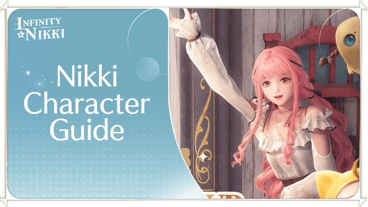 Infinity Nikki - Nikki Character Guide