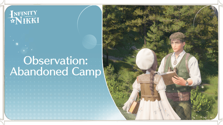 Infinity Nikki - Observation: Abandoned Camp